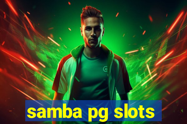 samba pg slots